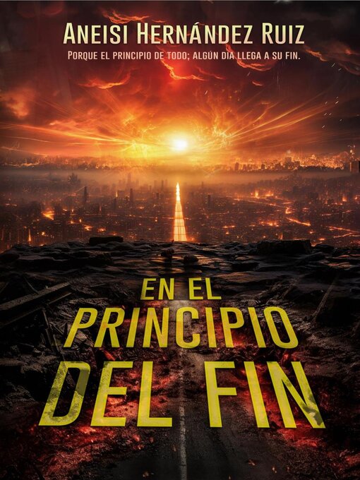 Title details for En el Principio del Fin by Aneisi Hernández Ruiz - Available